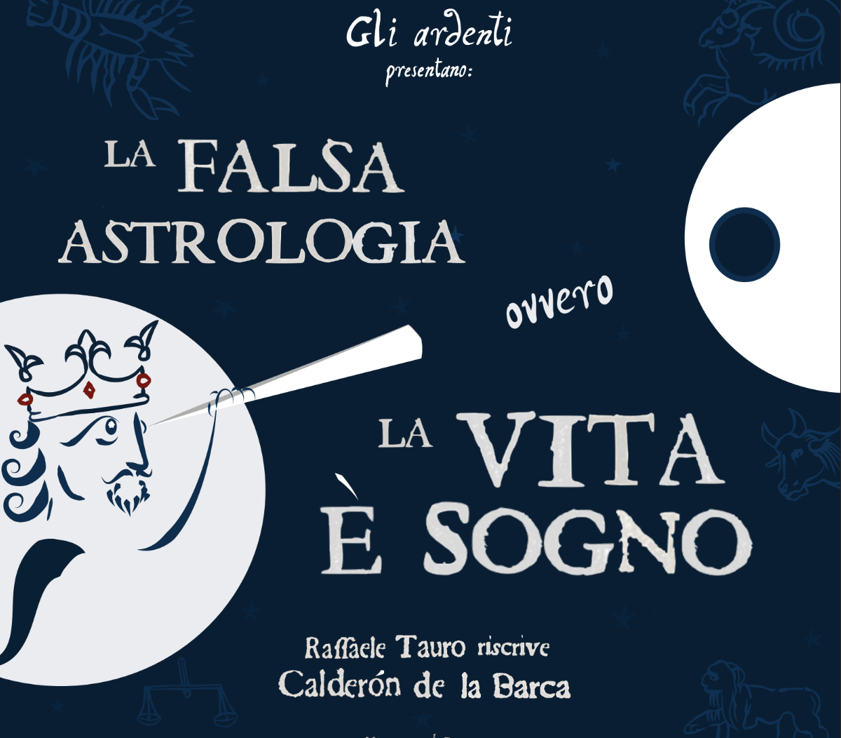 La falsa astrologia, ovvero, “La vita è sogno". Raffaele Tauro riscrive Calderón de la Barca